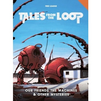 Free League Publishing Tales from the Loop: Our